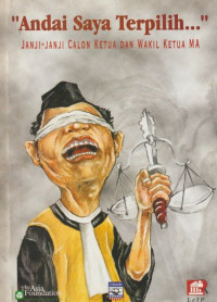 Image of Andai Saya Terpilih: Janji-Janji Calon Ketua dan Wakil Ketua MA