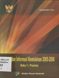 Image of Data dan Informasi Kemiskinan 2005-2006, Buku 1 : Propinsi