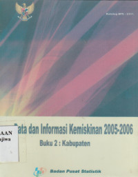 Image of Data dan Informasi Kemiskinan 2005-2006, Buku 2 : Kabupaten