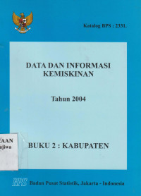 Image of Data dan Informasi Kemiskinan Tahun 2004 Buk 2 : Kabupaten