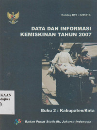 Image of Data dan Informasi Kemiskinan Tahun 2007 Buku 2 : Kabupaten/Kota