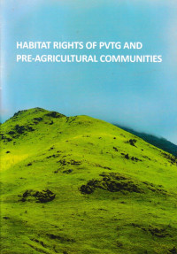 Image of HABITAT RIGHTS OF PVTG AND PRE AGRICULTURAL COMMUNITIES