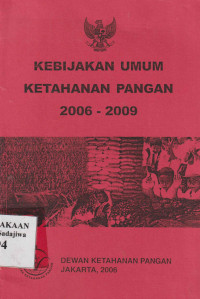 Image of Kebijakan Umum Ketahanan Pangan 2006-2009