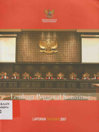 Image of Laporan Tahun 2007, Lembaga Pengawal Konstitusi