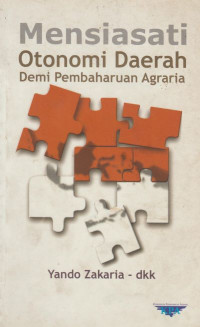 Image of Mensiasati Otonomi Demi Pembaharuan Agraria