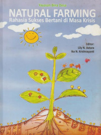 Image of Natural Farming: Rahasia Sukses Bertani di Masa Krisis