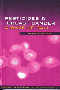Image of PESTICIDES & BREAST CANCER A WAKE UP CALL