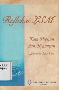 Image of Refleksi LSM: Tetes Pikiran dan Renungan Sekretariat Bina Desa