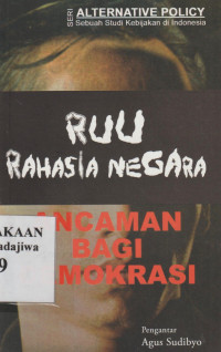 Image of RUU Rahasia Negara, Ancaman Bagi Demokrasi