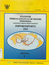 Image of Statistik Perdagangan Luar Negeri Indonesia 2002, Jilid I