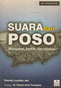 Image of Suara Dari Poso Kerusuhan, Konflik dan Resolusi