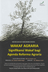 Image of Wakaf Agraria Signifikansi Wakaf Bagi Agenda Reforma Agraria